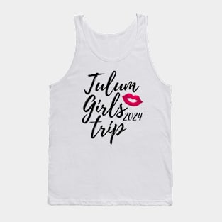 Tulum Girls Trip 2024 Fun Matching Mexico Travel Vacation Tank Top